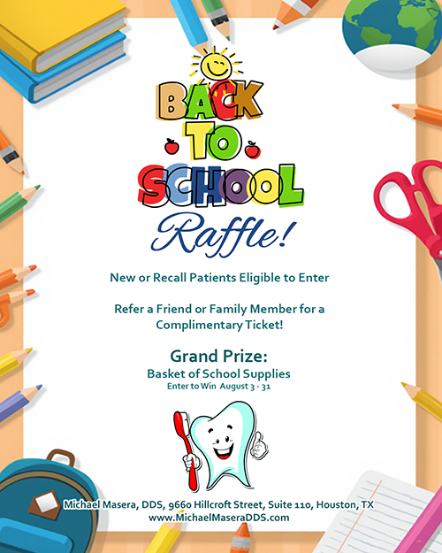 Back to School Raffle, Michael Masera DDS, Houston Texas.