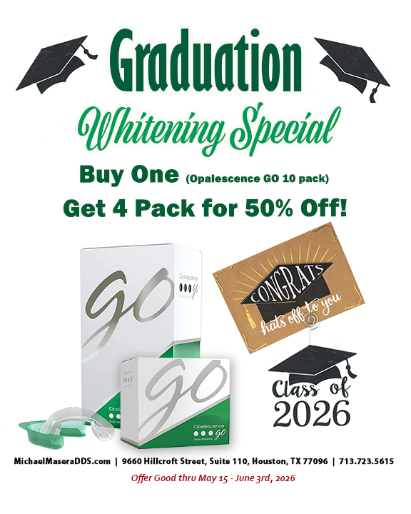 Graduation Whitening Special, Opalescence Go, Michael Masera DDS, Houston Texas.